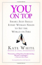Cover art for You On Top: Smart, Sexy Skills Every Woman Needs to Set the World on Fire