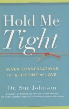 Cover art for Hold Me Tight: Seven Conversations for a Lifetime of Love
