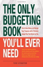 Cover art for The Only Budgeting Book You'll Ever Need: How to Save Money and Manage Your Finances with a Personal Budget Plan That Works for You (The Only Book You'll Ever Need)