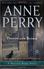 Cover art for Defend and Betray: A William Monk Novel