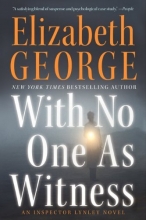Cover art for With No One as Witness (Inspector Lynley #13)