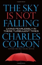 Cover art for The Sky Is Not Falling: Living Fearlessly in These Turbulent Times
