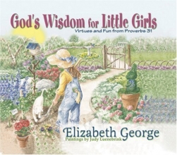 Cover art for God's Wisdom for Little Girls: Virtues and Fun from Proverbs 31