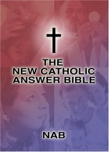 Cover art for The New Catholic Answer Bible: The New American Bible