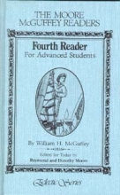 Cover art for Moore-McGuffey Reader Series: Fourth Reader for Advances Students