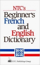 Cover art for NTC's Beginner's French and English Dictionary