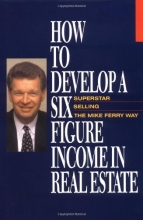 Cover art for How to Develop a Six-Figure Income in Real Estate