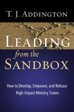 Cover art for Leading from the Sandbox: How to Develop, Empower, and Release High-Impact Ministry Teams (Becoming a Woman of . . .)