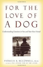 Cover art for For the Love of a Dog: Understanding Emotion in You and Your Best Friend