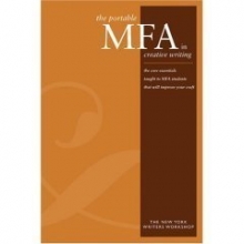 Cover art for Portable MFA in Creative Writing : Improve Your Craft with the Core Essentials Taught to MFA Students