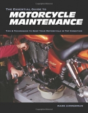 Cover art for The Essential Guide to Motorcycle Maintenance: Tips & Techniques to Keep Your Motorcycle in Top Condition