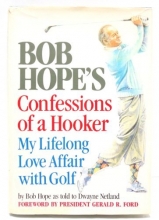 Cover art for Bob Hope's Confessions of a Hooker: My Lifelong Love Affair With Golf