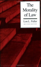 Cover art for The Morality of Law: Revised Edition (The Storrs Lectures Series)