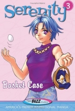 Cover art for Serenity--Basket Case (Serenity (Barbour))