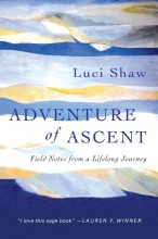Cover art for Adventure of Ascent: Field Notes from a Lifelong Journey