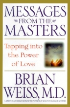 Cover art for Messages from the Masters: Tapping Into the Power of Love