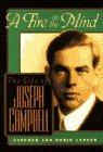 Cover art for A Fire in the Mind: The Life of Joseph Campbell