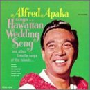 Cover art for Alfred Apaka Sings Hawaiian Wedding Song and Other Favorite Songs of the Islands