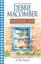 Cover art for Caroline's Child & Dr. Texas (Heart of Texas, Vol. 2)