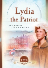 Cover art for Lydia the Patriot: The Boston Massacre (1770) (Sisters in Time #5)