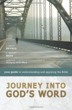 Cover art for Journey into God's Word: Your Guide to Understanding and Applying the Bible