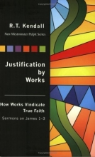 Cover art for Justification By Works (The New Westminster Pulpit) (New Westminster Pulpit Series)