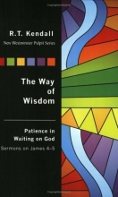 Cover art for Way of Wisdom: Patience In Waiting On God Sermons On James 4-5 (The New Westminster Pulpit) (New Westminster Pulpit Series)