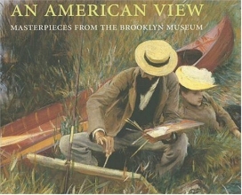 Cover art for An American View: Masterpieces from the Brooklyn Museum