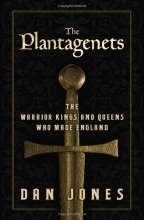 Cover art for The Plantagenets: The Warrior Kings and Queens Who Made England