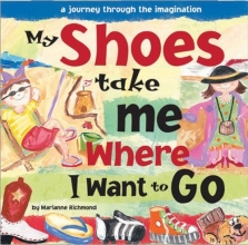 Cover art for My Shoes Take Me Where I Want to Go (Beginner Boards) (Marianne Richmond)