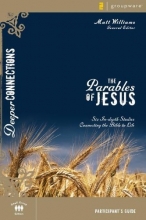 Cover art for The Parables of Jesus Participant's Guide: Six In-depth Studies Connecting the Bible to Life (Deeper Connections)