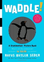 Cover art for Waddle!: A Scanimation Picture Book (Scanimation Picture Books)