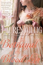 Cover art for The Betrayal of the Blood Lily: A Pink Carnation Novel