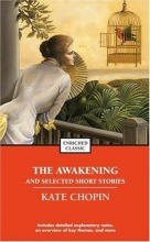Cover art for The Awakening and Selected Stories of Kate Chopin (Enriched Classics (Pocket))