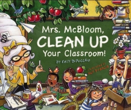 Cover art for Mrs. McBloom, Clean Up Your Classroom!