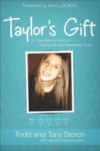 Cover art for Taylor's Gift: A Courageous Story of Giving Life and Renewing Hope