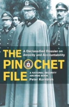 Cover art for The Pinochet File: A Declassified Dossier on Atrocity and Accountability