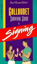 Cover art for The Gallaudet Survival Guide to Signing