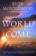 Cover art for The World to Come: The Guides' Long-Awaited Predictions for the Dawning Age