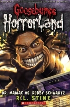 Cover art for Goosebumps HorrorLand #5: Dr. Maniac vs. Robby Schwartz