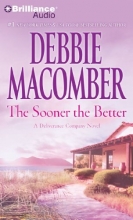 Cover art for The Sooner the Better (Deliverance Company Series)