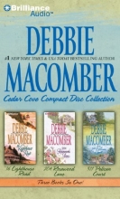 Cover art for Debbie Macomber Cedar Cove CD Collection 1: 16 Lighthouse Road, 204 Rosewood Lane, 311 Pelican Court