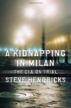 Cover art for A Kidnapping in Milan: The CIA on Trial
