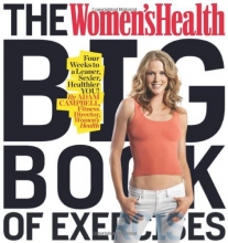 Cover art for The Women's Health Big Book of Exercises: Four Weeks to a Leaner, Sexier, Healthier YOU!