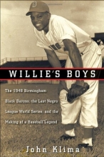 Cover art for Willie's Boys: The 1948 Birmingham Black Barons, The Last Negro League World Series, and the Making of a Baseball Legend
