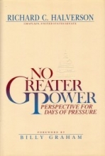 Cover art for No Greater Power: Perspective for Days of Pressure
