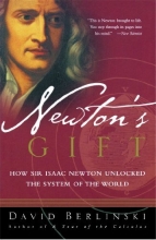 Cover art for Newton's Gift: How Sir Isaac Newton Unlocked the System of the World