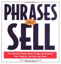 Cover art for Phrases That Sell : The Ultimate Phrase Finder to Help You Promote Your Products, Services, and Ideas