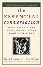 Cover art for The Essential Conversation: What Parents and Teachers Can Learn from Each Other