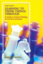 Cover art for Learning to Think Things Through: A Guide to Critical Thinking Across the Curriculum (3rd Edition)